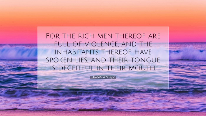 Picture 07 - Micah 6:12 KJV Desktop Wallpaper - For the rich men thereof are full of violence, - Desktop Bible Verse Wallpaper