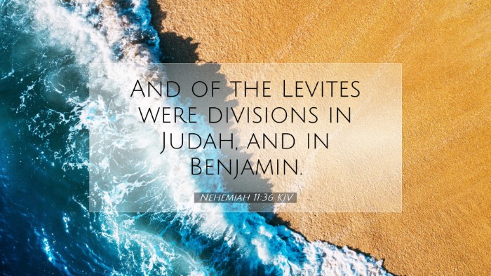 Picture 07 - Nehemiah 11:36 KJV Desktop Wallpaper - And of the Levites were divisions in Judah, and - Desktop Bible Verse Wallpaper