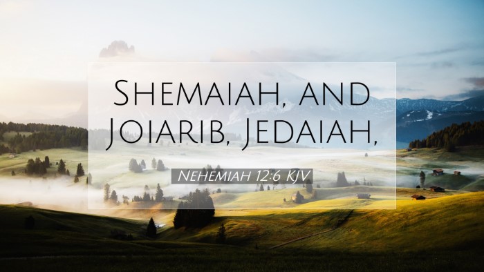 Picture 07 - Nehemiah 12:6 KJV Desktop Wallpaper - Shemaiah, and Joiarib, - Desktop Bible Verse Wallpaper