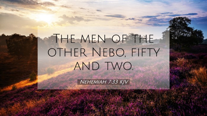 Picture 07 - Nehemiah 7:33 KJV Desktop Wallpaper - The men of the other Nebo, fifty and - Desktop Bible Verse Wallpaper