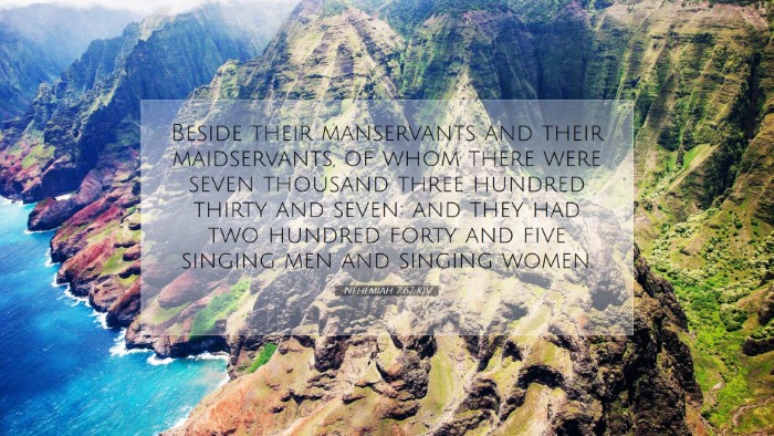 Picture 07 - Nehemiah 7:67 KJV Desktop Wallpaper - Beside their manservants and their maidservants, - Desktop Bible Verse Wallpaper