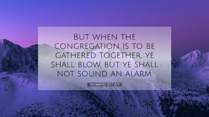 Picture 07 - Numbers 10:7 KJV Desktop Wallpaper - But when the congregation is to be gathered - Desktop Bible Verse Wallpaper