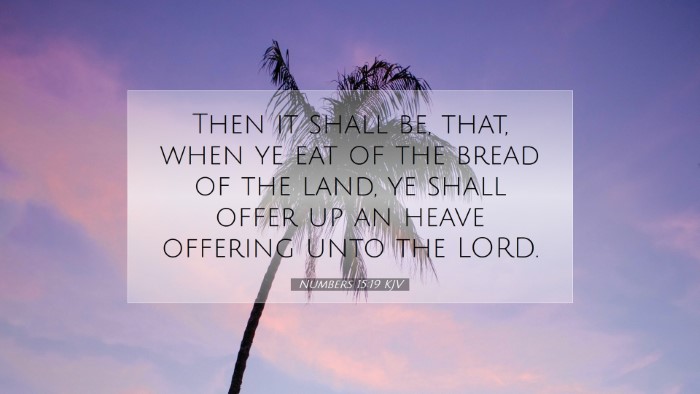 Picture 07 - Numbers 15:19 KJV Desktop Wallpaper - Then it shall be, that, when ye eat of the bread - Desktop Bible Verse Wallpaper