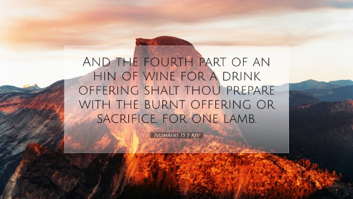 Picture 07 - Numbers 15:5 KJV Desktop Wallpaper - And the fourth part of an hin of wine for a drink - Desktop Bible Verse Wallpaper