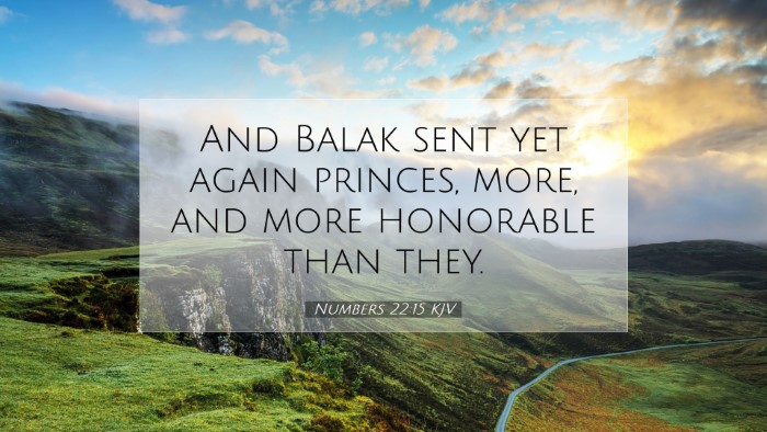 Picture 07 - Numbers 22:15 KJV Desktop Wallpaper - And Balak sent yet again princes, more, and more - Desktop Bible Verse Wallpaper