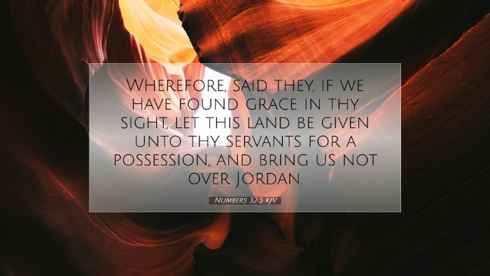 Picture 07 - Numbers 32:5 KJV Desktop Wallpaper - Wherefore, said they, if we have found grace in - Desktop Bible Verse Wallpaper