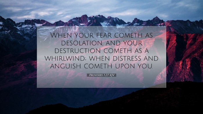 Picture 07 - Proverbs 1:27 KJV Desktop Wallpaper - When your fear cometh as desolation, and your - Desktop Bible Verse Wallpaper