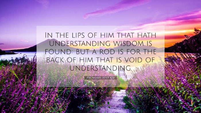 Picture 07 - Proverbs 10:13 KJV Desktop Wallpaper - In the lips of him that hath understanding wisdom - Desktop Bible Verse Wallpaper