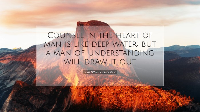 Picture 07 - Proverbs 20:5 KJV Desktop Wallpaper - Counsel in the heart of man is like deep water; - Desktop Bible Verse Wallpaper