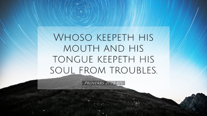 Picture 07 - Proverbs 21:23 KJV Desktop Wallpaper - Whoso keepeth his mouth and his tongue keepeth - Desktop Bible Verse Wallpaper