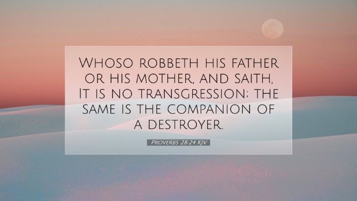 Picture 07 - Proverbs 28:24 KJV Desktop Wallpaper - Whoso robbeth his father or his mother, and - Desktop Bible Verse Wallpaper