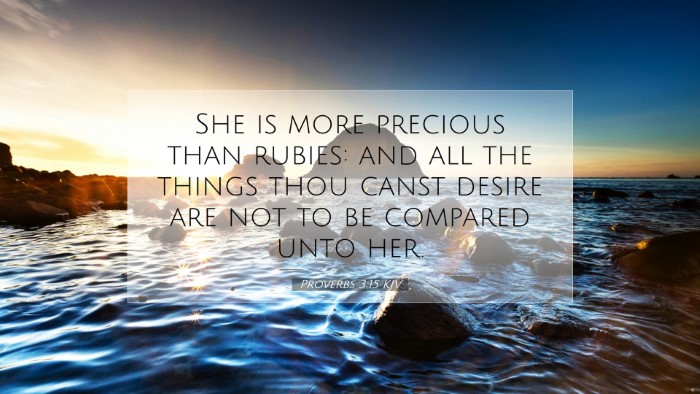 Picture 07 - Proverbs 3:15 KJV Desktop Wallpaper - She is more precious than rubies: and all the - Desktop Bible Verse Wallpaper