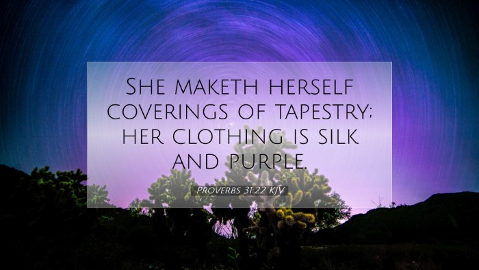 Picture 07 - Proverbs 31:22 KJV Desktop Wallpaper - She maketh herself coverings of tapestry; her - Desktop Bible Verse Wallpaper