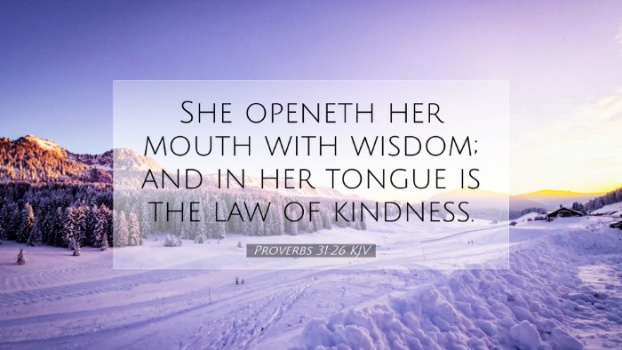Picture 07 - Proverbs 31:26 KJV Desktop Wallpaper - She openeth her mouth with wisdom; and in her - Desktop Bible Verse Wallpaper