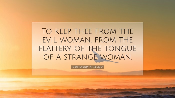 Picture 07 - Proverbs 6:24 KJV Desktop Wallpaper - To keep thee from the evil woman, from the - Desktop Bible Verse Wallpaper