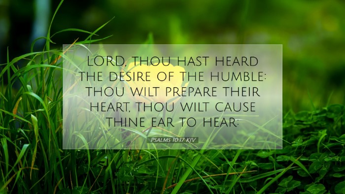 Picture 07 - Psalms 10:17 KJV Desktop Wallpaper - LORD, thou hast heard the desire of the humble: - Desktop Bible Verse Wallpaper