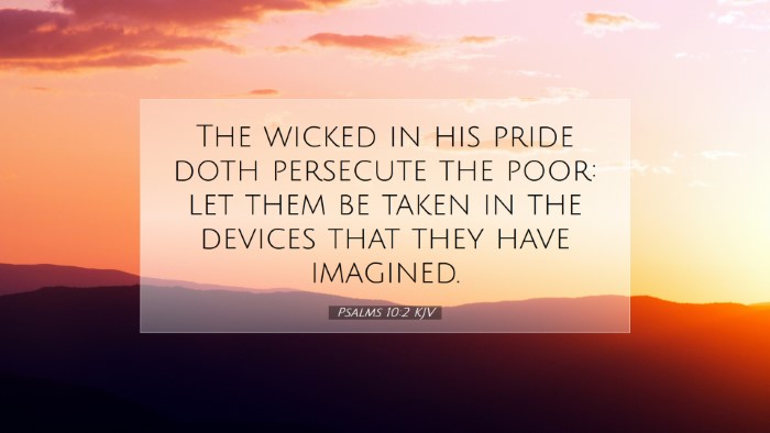 Picture 07 - Psalms 10:2 KJV Desktop Wallpaper - The wicked in his pride doth persecute the poor: - Desktop Bible Verse Wallpaper