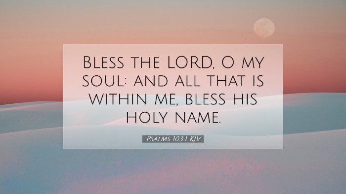 Picture 07 - Psalms 103:1 KJV Desktop Wallpaper - Bless the LORD, O my soul: and all that is within - Desktop Bible Verse Wallpaper