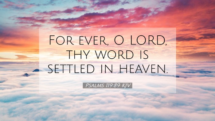 Picture 07 - Psalms 119:89 KJV Desktop Wallpaper - For ever, O LORD, thy word is settled in - Desktop Bible Verse Wallpaper