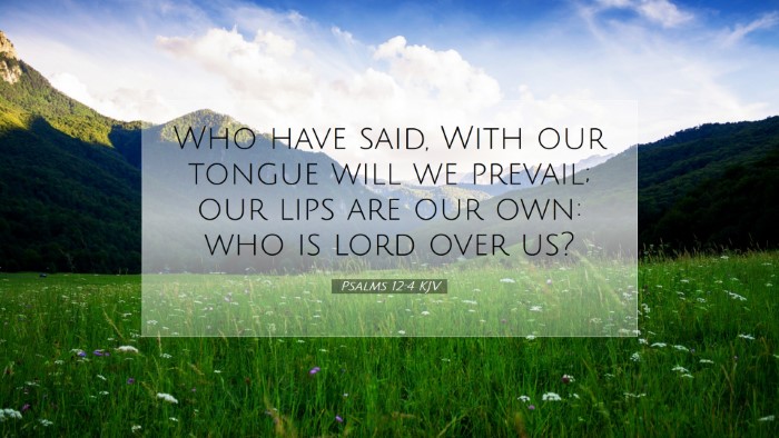 Picture 07 - Psalms 12:4 KJV Desktop Wallpaper - Who have said, With our tongue will we prevail; - Desktop Bible Verse Wallpaper