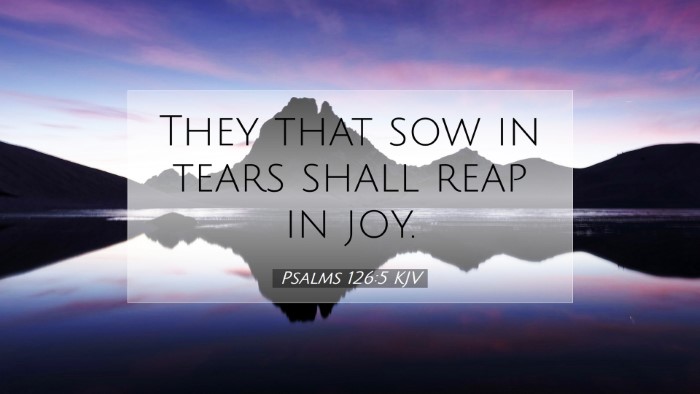 Picture 07 - Psalms 126:5 KJV Desktop Wallpaper - They that sow in tears shall reap in - Desktop Bible Verse Wallpaper