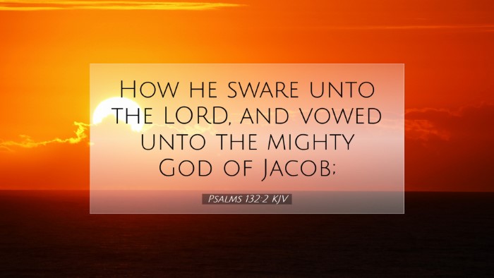 Picture 07 - Psalms 132:2 KJV Desktop Wallpaper - How he sware unto the LORD, and vowed unto the - Desktop Bible Verse Wallpaper
