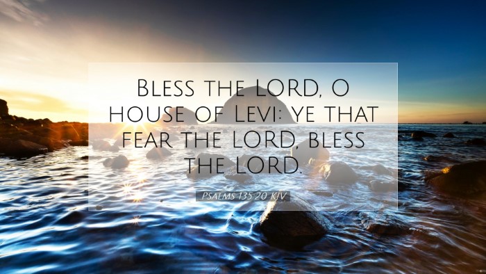 Picture 07 - Psalms 135:20 KJV Desktop Wallpaper - Bless the LORD, O house of Levi: ye that fear the - Desktop Bible Verse Wallpaper