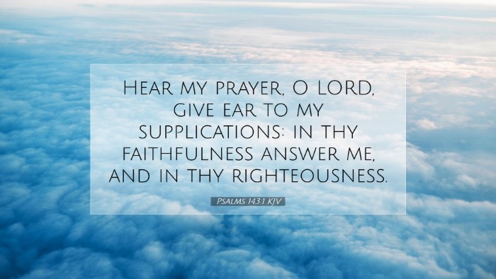 Picture 07 - Psalms 143:1 KJV Desktop Wallpaper - Hear my prayer, O LORD, give ear to my - Desktop Bible Verse Wallpaper