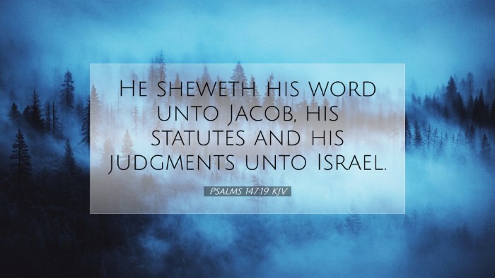 Picture 07 - Psalms 147:19 KJV Desktop Wallpaper - He sheweth his word unto Jacob, his statutes and - Desktop Bible Verse Wallpaper