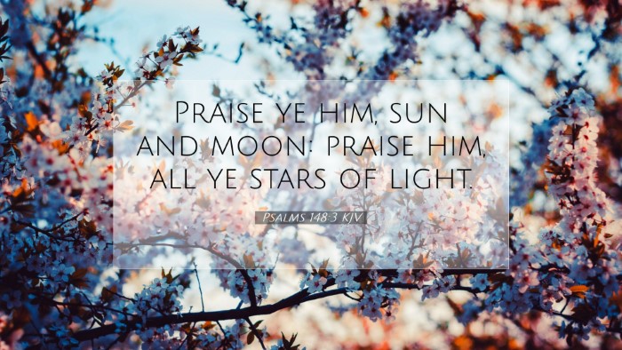 Picture 07 - Psalms 148:3 KJV Desktop Wallpaper - Praise ye him, sun and moon: praise him, all ye - Desktop Bible Verse Wallpaper