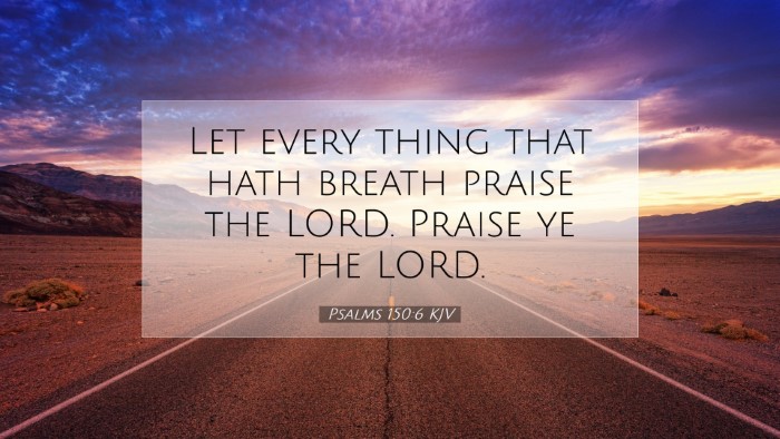 Picture 07 - Psalms 150:6 KJV Desktop Wallpaper - Let every thing that hath breath praise the LORD. - Desktop Bible Verse Wallpaper