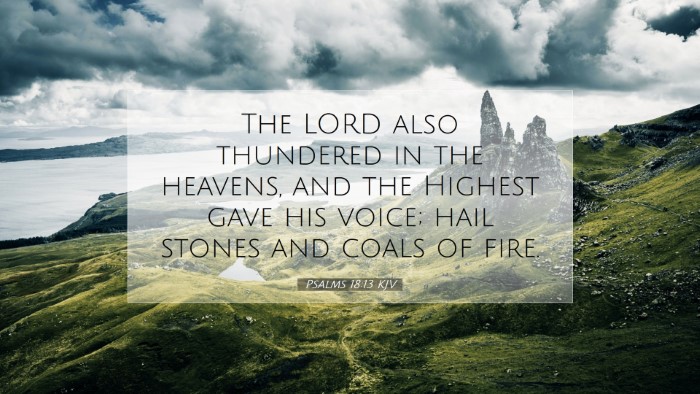 Picture 07 - Psalms 18:13 KJV Desktop Wallpaper - The LORD also thundered in the heavens, and the - Desktop Bible Verse Wallpaper