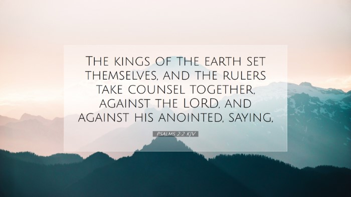 Picture 07 - Psalms 2:2 KJV Desktop Wallpaper - The kings of the earth set themselves, and the - Desktop Bible Verse Wallpaper