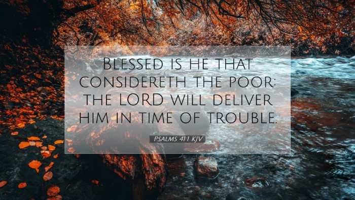Picture 07 - Psalms 41:1 KJV Desktop Wallpaper - Blessed is he that considereth the poor: the LORD - Desktop Bible Verse Wallpaper
