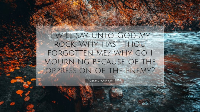 Picture 07 - Psalms 42:9 KJV Desktop Wallpaper - I will say unto God my rock, Why hast thou - Desktop Bible Verse Wallpaper