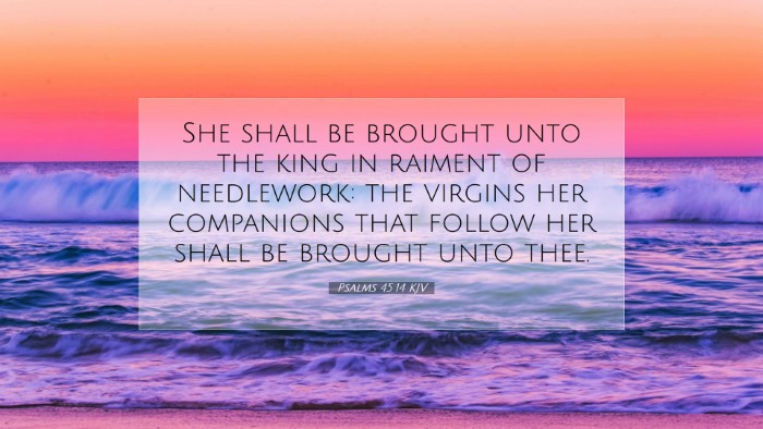 Picture 07 - Psalms 45:14 KJV Desktop Wallpaper - She shall be brought unto the king in raiment of - Desktop Bible Verse Wallpaper