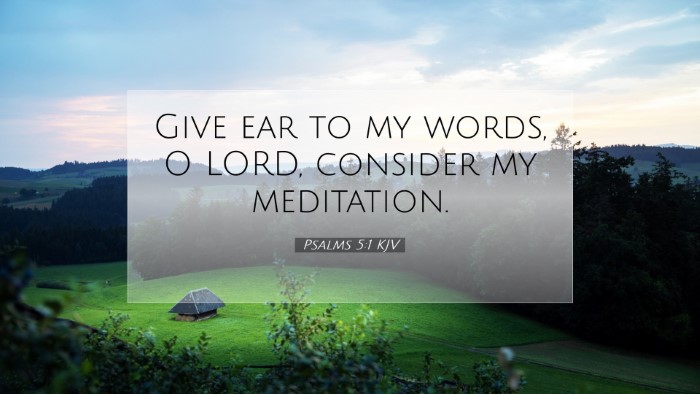 Picture 07 - Psalms 5:1 KJV Desktop Wallpaper - Give ear to my words, O LORD, consider my - Desktop Bible Verse Wallpaper