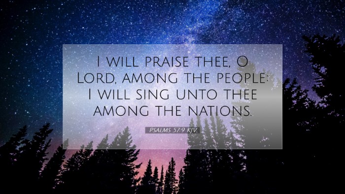 Picture 07 - Psalms 57:9 KJV Desktop Wallpaper - I will praise thee, O Lord, among the people: I - Desktop Bible Verse Wallpaper