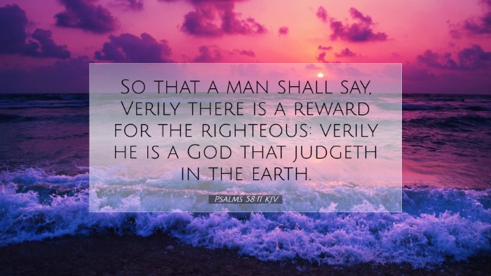 Picture 07 - Psalms 58:11 KJV Desktop Wallpaper - So that a man shall say, Verily there is a reward - Desktop Bible Verse Wallpaper