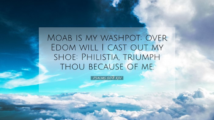 Picture 07 - Psalms 60:8 KJV Desktop Wallpaper - Moab is my washpot; over Edom will I cast out my - Desktop Bible Verse Wallpaper