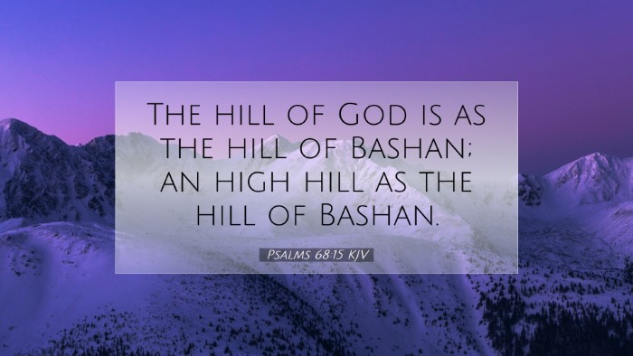 Picture 07 - Psalms 68:15 KJV Desktop Wallpaper - The hill of God is as the hill of Bashan; an high - Desktop Bible Verse Wallpaper