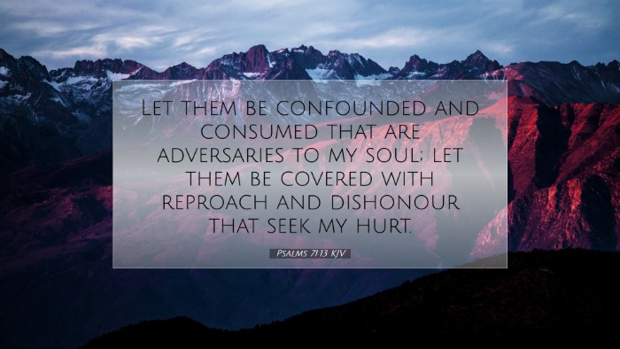 Picture 07 - Psalms 71:13 KJV Desktop Wallpaper - Let them be confounded and consumed that are - Desktop Bible Verse Wallpaper