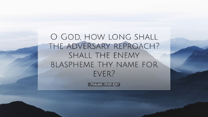 Picture 07 - Psalms 74:10 KJV Desktop Wallpaper - O God, how long shall the adversary reproach? - Desktop Bible Verse Wallpaper