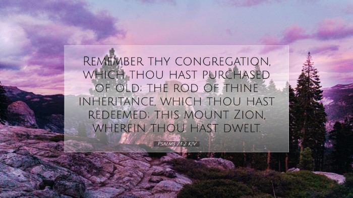 Picture 07 - Psalms 74:2 KJV Desktop Wallpaper - Remember thy congregation, which thou hast - Desktop Bible Verse Wallpaper