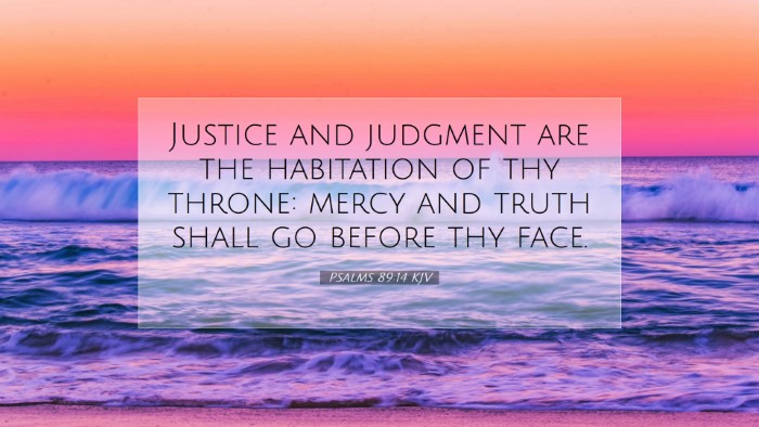 Picture 07 - Psalms 89:14 KJV Desktop Wallpaper - Justice and judgment are the habitation of thy - Desktop Bible Verse Wallpaper