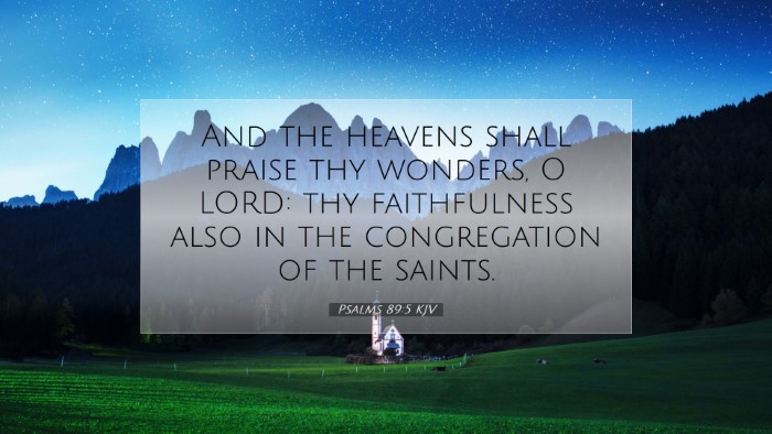 Picture 07 - Psalms 89:5 KJV Desktop Wallpaper - And the heavens shall praise thy wonders, O LORD: - Desktop Bible Verse Wallpaper