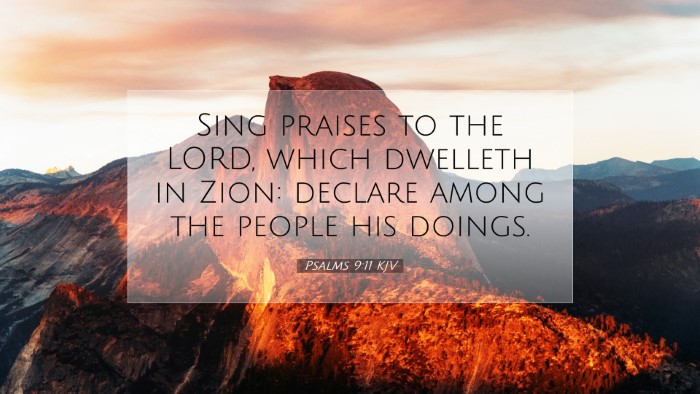 Picture 07 - Psalms 9:11 KJV Desktop Wallpaper - Sing praises to the LORD, which dwelleth in Zion: - Desktop Bible Verse Wallpaper