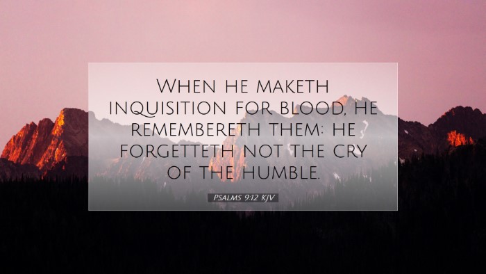 Picture 07 - Psalms 9:12 KJV Desktop Wallpaper - When he maketh inquisition for blood, he - Desktop Bible Verse Wallpaper