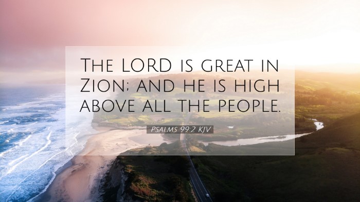 Picture 07 - Psalms 99:2 KJV Desktop Wallpaper - The LORD is great in Zion; and he is high above - Desktop Bible Verse Wallpaper