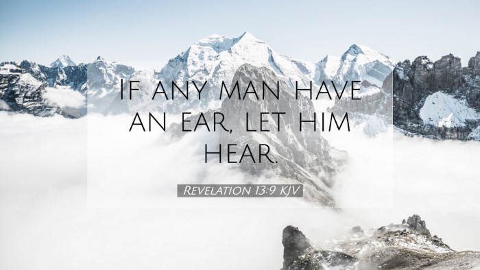 Picture 07 - Revelation 13:9 KJV Desktop Wallpaper - If any man have an ear, let him - Desktop Bible Verse Wallpaper